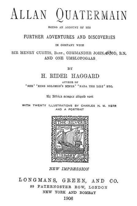 Title page of the 1906 edition of Allan Quatermain, with a small inset engraving of a medieval galleon, which is the logo of "The Silver Library"